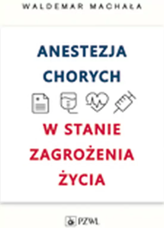 Anestezja chorych w stanie zagrożenia życia - tantis.pl