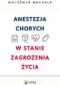 Anestezja chorych w stanie zagrożenia życia - tantis.pl