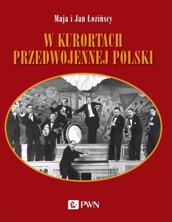 W kurortach przedwojennej Polski. Narty-Dancing-Brydż - tantis.pl