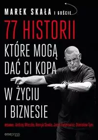 77 historii, które mogą dać Ci kopa w życiu i biznesie - tantis.pl