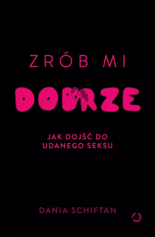 Zrób mi dobrze. Jak dojść do udanego seksu - tantis.pl