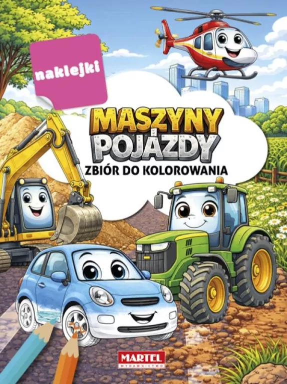 Maszyny i pojazdy. Zbiór do kolorowania - tantis.pl