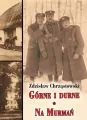Górne i durne. Na Murmań - tantis.pl