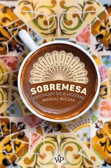 Sobremesa. Spotkajmy się w Hiszpanii - tantis.pl