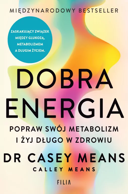 Dobra energia. Popraw swój metabolizm i żyj długo w zdrowiu - tantis.pl