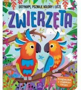 Zwierzęta. Dotykam, poznaję kolory i liczę - tantis.pl