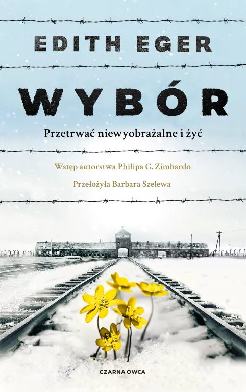 Wybór. Przetrwać niewyobrażalne i żyć - tantis.pl