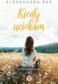 Kiedy uciekam. Poprowadź mnie. Tom 1 - tantis.pl