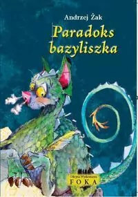 Paradoks bazyliszka FOKA - tantis.pl