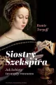 Siostry Szekspira. Jak kobiety tworzyły renesans - tantis.pl