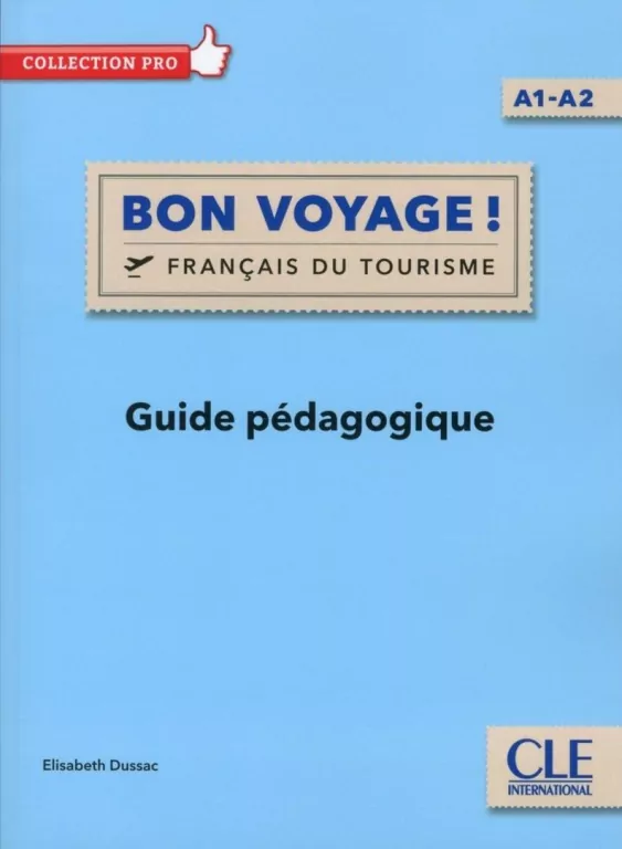 Bon Voyage! Francais du tourisme przewodnik metod. - tantis.pl