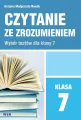 Czytanie Ze Zrozumieniem. Wybór Tekstów Dla Klasy 7 - tantis.pl
