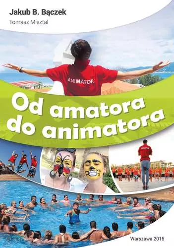 Od amatora do animatora - tantis.pl