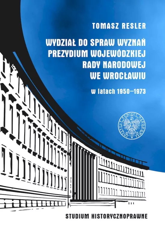 Wydział do Spraw Wyznań Prezydium Wojewódzkiej Rady Narodowej we Wrocławiu - tantis.pl