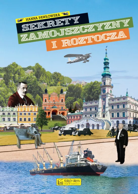 Sekrety Zamojszczyzny i Roztocza - tantis.pl