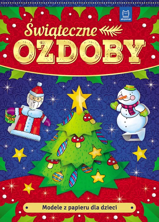 Świąteczne ozdoby. Modele z papieru dla dzieci - tantis.pl