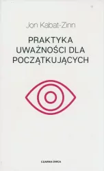 Praktyka uważności dla początkujących