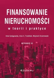 Finansowanie nieruchomości w teorii i praktyce w
