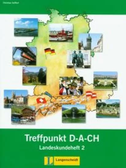Treffpunkt D-A-C-H. Landeskundeheft 2 - tantis.pl