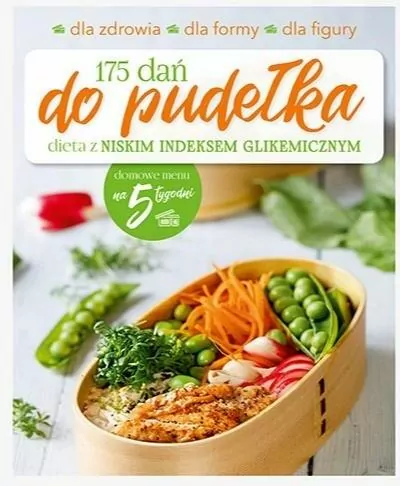 175 dań do pudełka. Dieta z niskim indeksem glikemicznym. Dania do pudełka - tantis.pl
