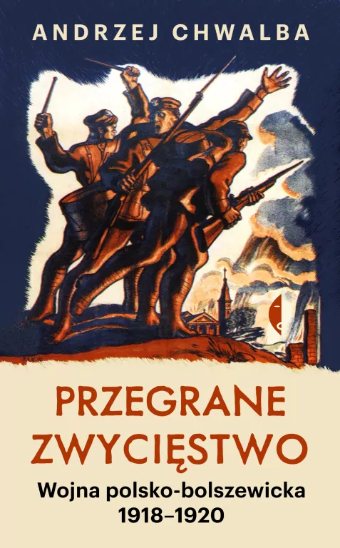 Przegrane zwycięstwo. Wojna polsko-bolszewicka w.2 - tantis.pl