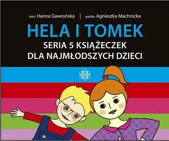 Hela i Tomek. Seria 5 książeczek dla najmłodszych dzieci - tantis.pl