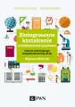 ZINTEGROWANE KSZTAŁCENIE PRZEDMIOTOWO-JĘZYKOWE CONTENT AND LANGUAGE INTEGRATED LEARNING (CLIL) WPROWADZENIE - tantis.pl