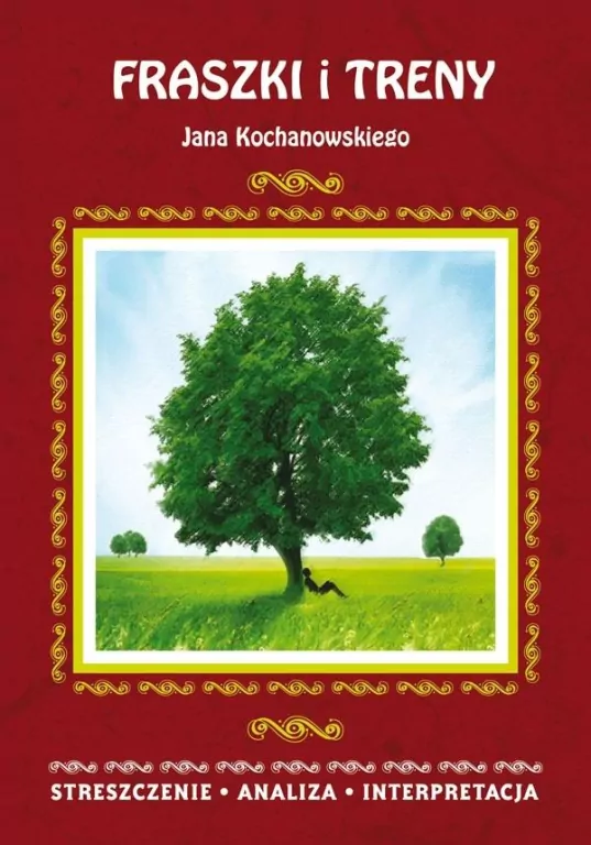"Fraszki" i "Treny" Jana Kochanowskiego - tantis.pl