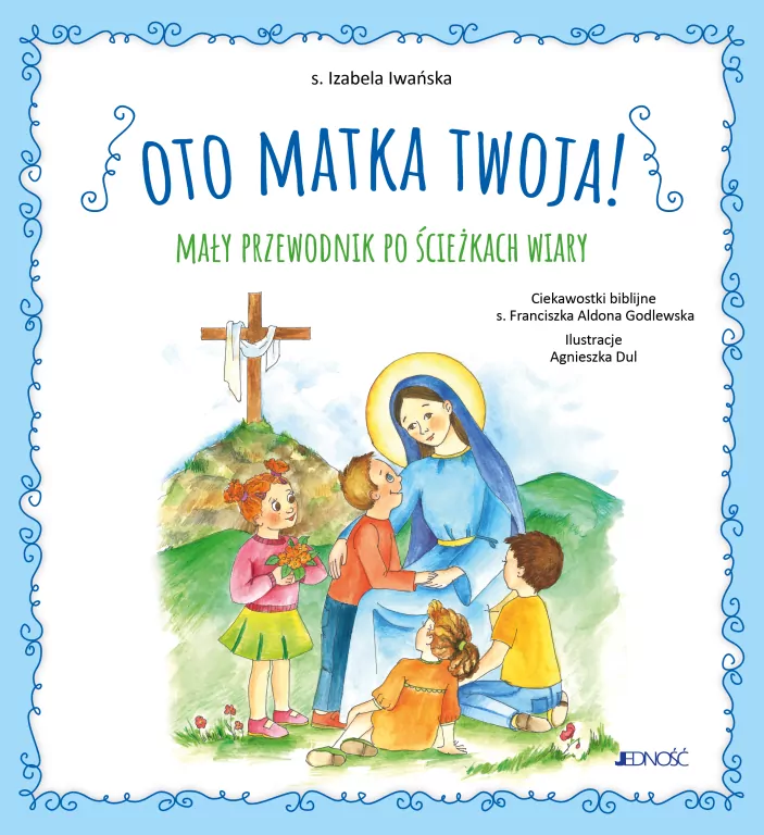 Oto Matka twoja. Mały przewodnik po ścieżkach... - tantis.pl