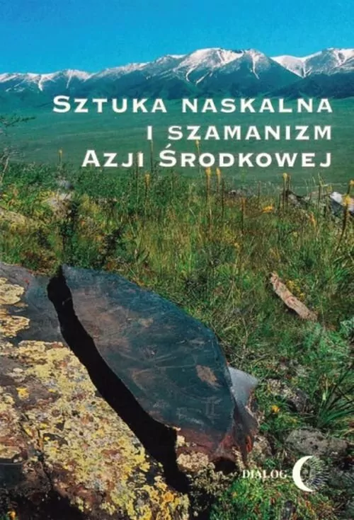 Sztuka naskalna i szamanizm Azji Środkowej - tantis.pl