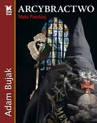 Arcybractwo Męki Pańskiej - tantis.pl