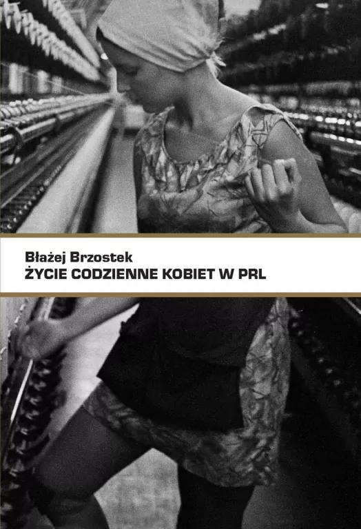Życie codzienne kobiet w PRL - tantis.pl
