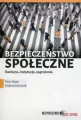 Bezpieczeństwo społeczne. Ewolucja, instytucje.... - tantis.pl