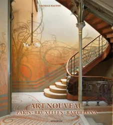 Art Nouveau 1. Paris, Bruxelles, Barcelona