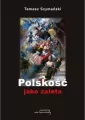 Polskość jako zaleta - tantis.pl