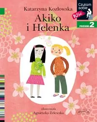 Akiko i Helenka. Czytam sobie. Poziom 2 - tantis.pl