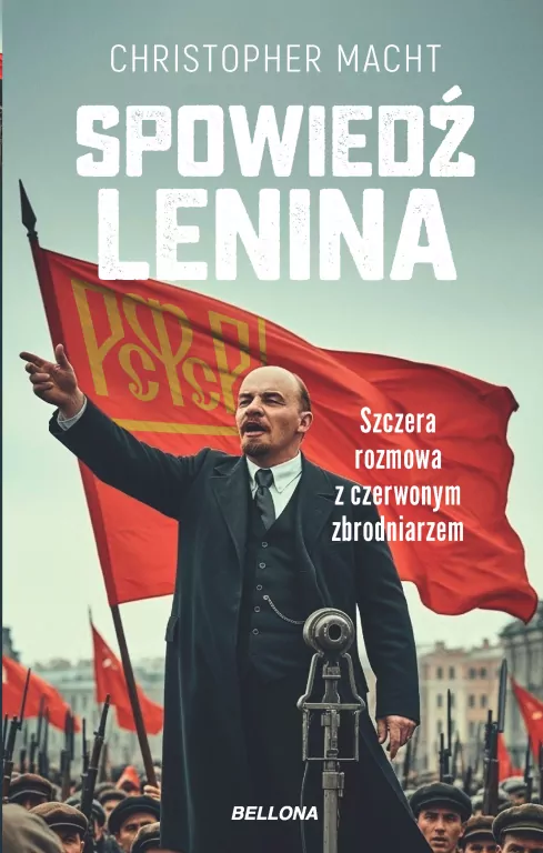 Spowiedź Lenina. Szczera rozmowa z czerwonym .. - tantis.pl