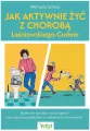 Jak aktywnie żyć z chorobą Leśniowskiego... - tantis.pl