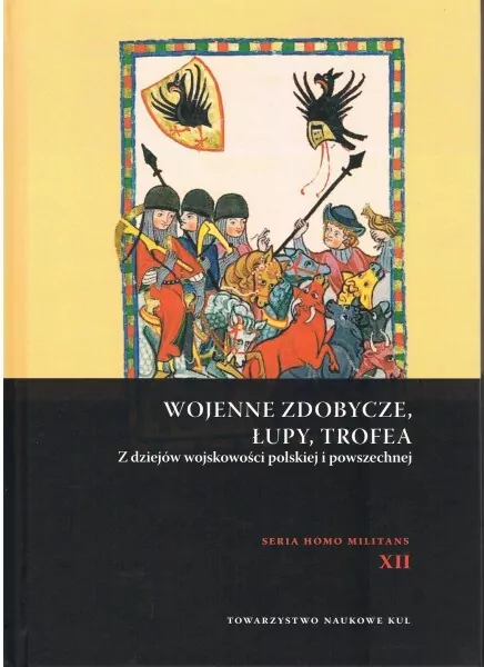 Wojenne zdobycze, łupy, trofea - tantis.pl