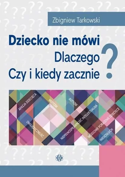 Dziecko nie mówi. Dlaczego? Czy i kiedy zacznie? - tantis.pl