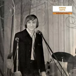 Bardowie i poeci: Jonasz Kofta