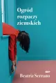 Ogród rozpaczy ziemskich wyd. specjalne - tantis.pl
