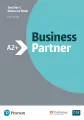 Business Partner A2+. Teacher's Resource Book - tantis.pl