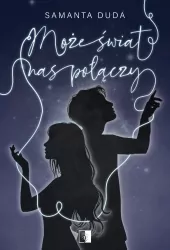 Może świat nas połączy