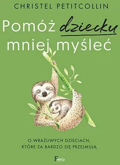 Pomóż dziecku mniej myśleć - tantis.pl