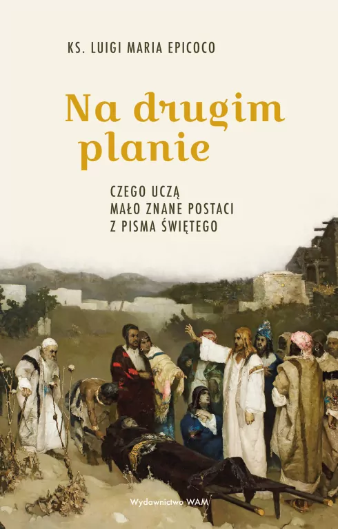 Na drugim planie. Czego uczą mało znane postaci... - tantis.pl