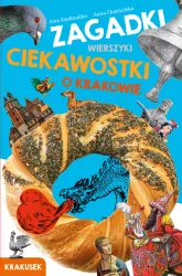 Zagadki, wierszyki, ciekawostki o Krakowie