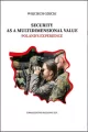 Security as a Multidimensional Value. Polad's Experience. Gizicki Wojciech - tantis.pl
