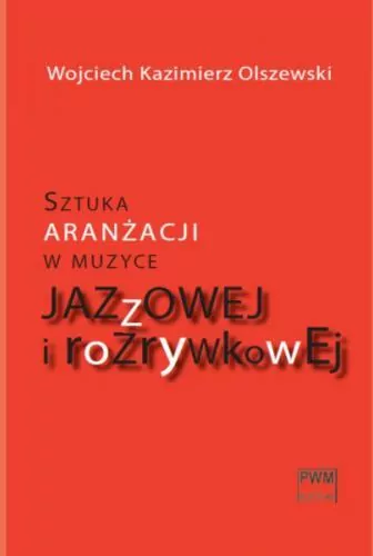 Sztuka aranżacji w muzyce jazzowej i rozrywkowej - tantis.pl