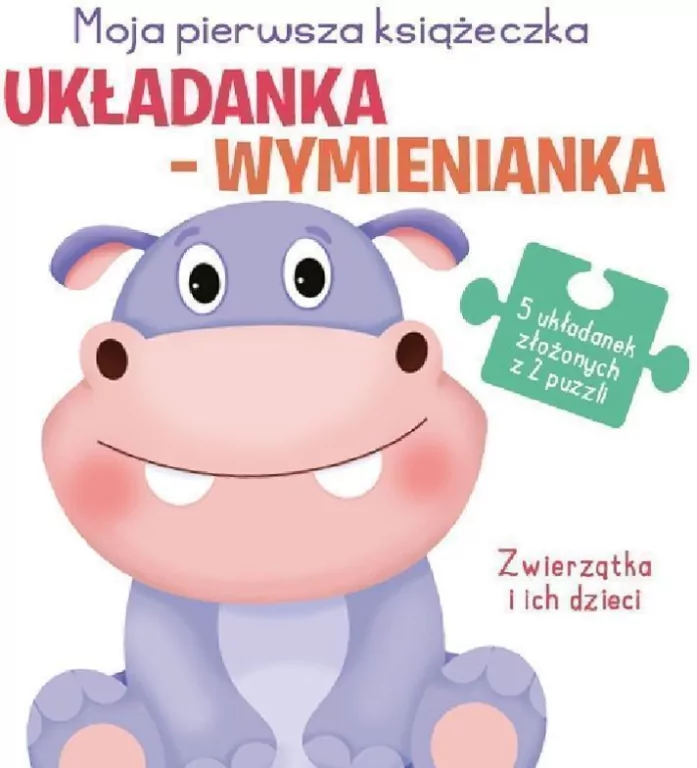 Układanka-wymienianka. Zwierzątka i ich dzieci - tantis.pl